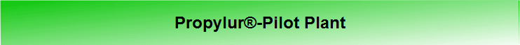 Propylur-Pilot Plant