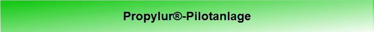 Propylur®-Pilotanlage